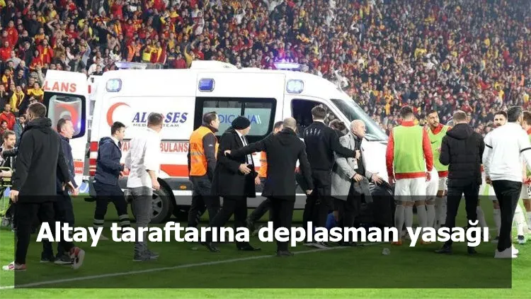 Altay taraftarına deplasman yasağı